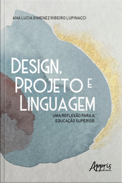 Design, Projeto E Linguagem: Uma Reflexão Para A Educação Superior