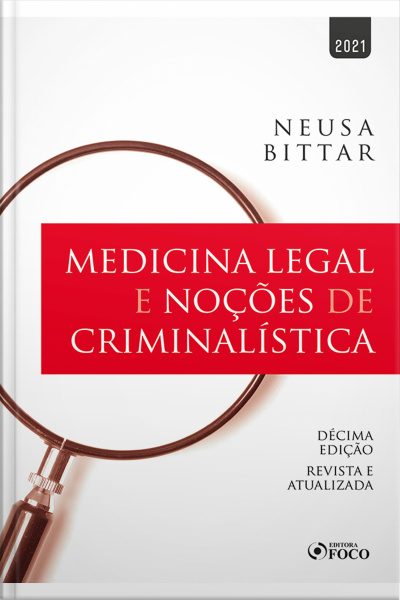 Medicina Legal E Noções De Criminalística: Revista E Atualizada