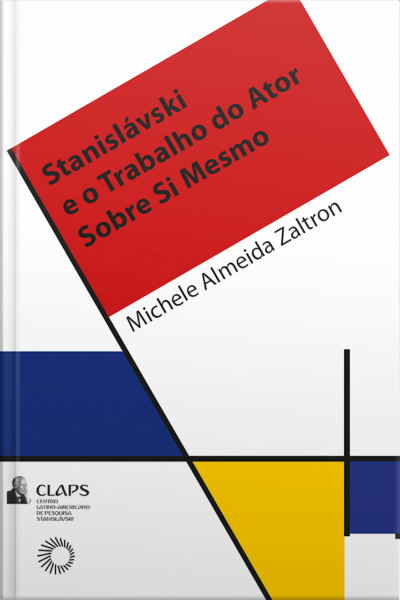 Stanisláviski E O Trabalho Do Ator Sobre Si Mesmo