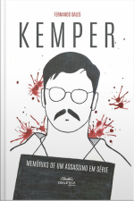 Kemper: Memórias De Um Assassino Em Série