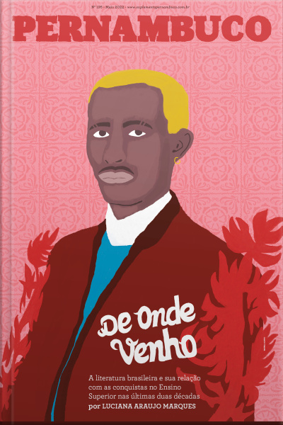 Suplemento Pernambuco #195: De Onde Venho