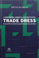A Proteção Jurídica Do Instituto Trade Dress