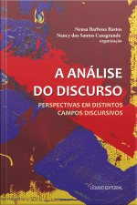 A Análise Do Discurso: Perspectivas Em Distintos Campos Discursivos