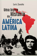 Uma Breve História Da América Latina