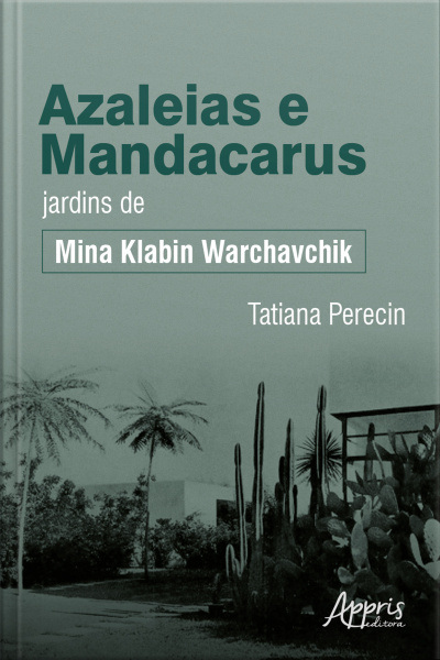 Azaleias E Mandacarus Jardins De Mina Klabin Warchavchik