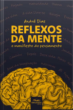 Reflexos Da Mente: O Manifesto Do Pensamento