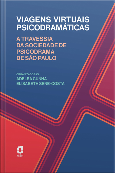 Viagens Virtuais Psicodramáticas: A Travessia Da Sociedade De Psicodrama De São Paulo