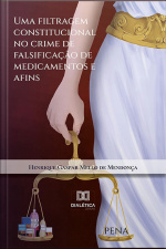 Uma Filtragem Constitucional No Crime De Falsificação De Medicamentos E Afins