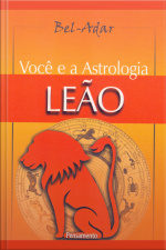Você E A Astrologia - Leão