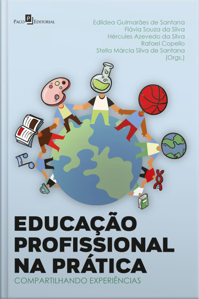 Educação Profissional Na Prática: Compartilhando Experiências