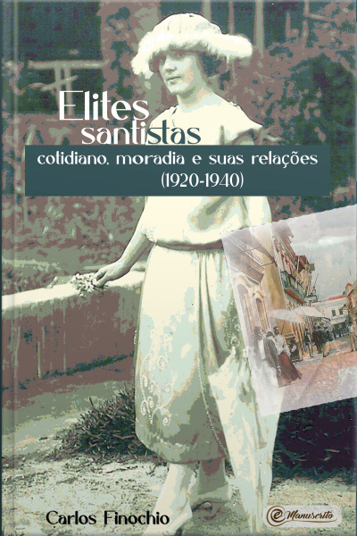 Elites Santistas: Cotidiano, Moradia E Suas Relações (1920-1940)