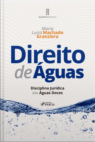 Direito De Águas: Disciplina Jurídica Das Águas Doces