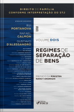 Regime De Separação De Bens - Vol 02: Conforme Interpretação Do Stj