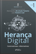 Herança Digital - Tomo 01: Controvérsias E Alternativas