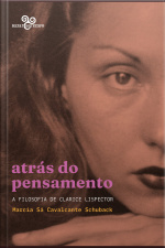 Atrás Do Pensamento: A Filosofia De Clarice Lispector