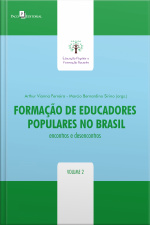 Formação De Educadores Populares No Brasil: Encontros E Desencontros Ii