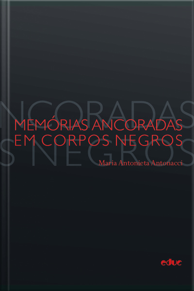 Memórias Ancoradas Em Corpos Negros