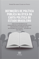 Definições De Política Pública Na Ótica Da Carta Política Do Estado Brasileiro: Áreas De Preservação Permanente E Estudo Ilustrativo Das Políticas Públicas No Município De Suzano – Estado De São Paulo