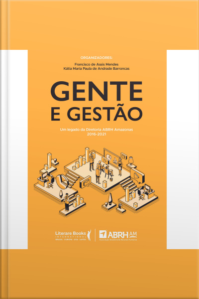 Gente E Gestão: Um Legado Da Diretoria Da Abrh Amazonas 2016-2021