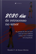 2020 Dias De Retrocesso No Amor