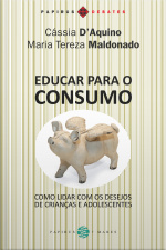 Educar Para O Consumo: Como Lidar Com Os Desejos De Crianças E Adolescentes