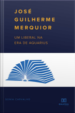 José Guilherme Merquior: Um Liberal Na Era De Aquarius