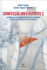 Coinfecção Hiv E Hepatite C: Prevalência E Estagiamento Da Fibrose Hepática Numa Coorte Clínica Do Rio De Janeiro