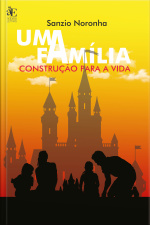 Uma Família: Construção Para A Vida