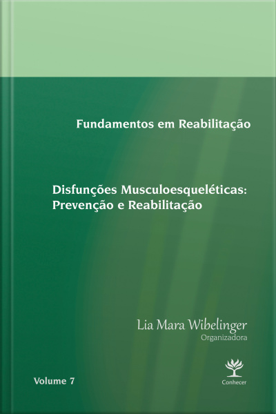 Disfunções Musculoesqueléticas Vii: Prevenção E Reabilitação