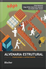 Alvenaria Estrutural: Construindo O Conhecimento