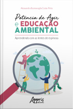 Potência De Agir E Educação Ambiental – Aprendendo Com As Lentes De Espinosa