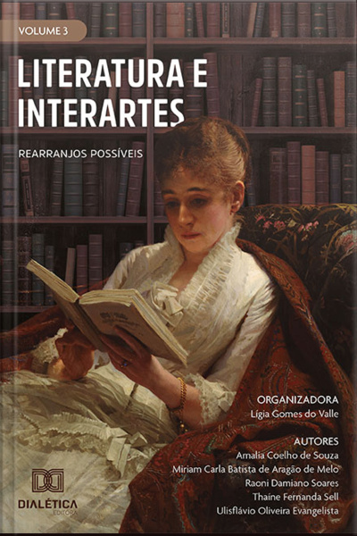 Literatura E Interartes: Rearranjos Possíveis: - Volume 3