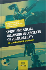 Sport And Social Inclusion In Contexts Of Vulnerability: An Ethnographic Approach