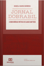 Jornal Dobrabil: A Irreverência Poética De Glauco Mattoso
