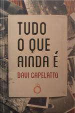 Tudo O Que Ainda É