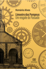 Limoeiro Dos Pompeus: Um Resgate Do Passado