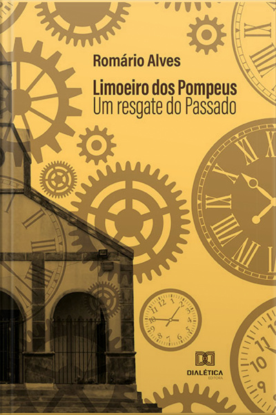 Limoeiro Dos Pompeus: Um Resgate Do Passado
