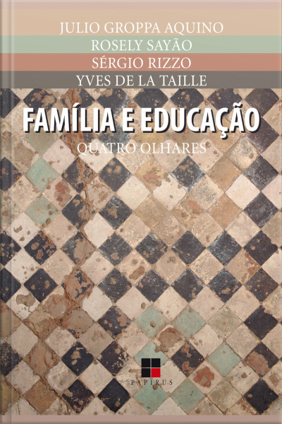 Família E Educação: Quatro Olhares
