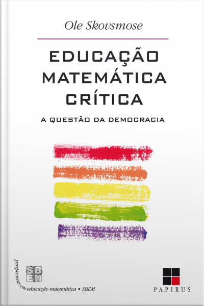 Educação Matemática Crítica: A Questão Da Democracia