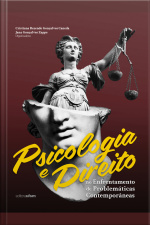 Psicologia E Direito No Enfrentamento De Problemáticas Contemporâneas