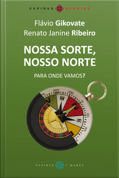 Nossa Sorte, Nosso Norte: Para Onde Vamos?