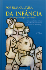 Por Uma Cultura Da Infância: Metodologias De Pesquisa Com Crianças