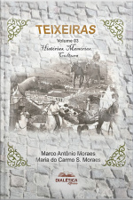 Teixeiras: Histórias, Memórias, Cultura - Volume 3