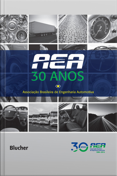 Aea - 30 Anos: A Associação Brasileira De Engenharia Automotiva E Sua História