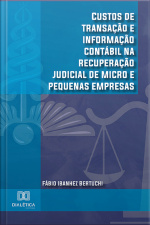 Custos De Transação E Informação Contábil Na Recuperação Judicial De Micro E Pequenas Empresas