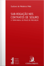 Sub-rogação Nos Contratos De Seguro:: O Termo Inicial Do Prazo De Prescrição