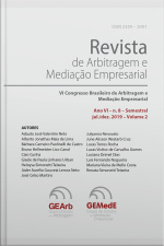 Revista De Arbitragem E Mediação Empresarial: Vi Congresso Brasileiro De Arbitragem E Mediação Empresarial - Cbame