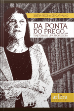 Da Ponta Do Prego... Trajetória De Uma Professora