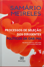 Processos De Seleção Dos Dirigentes Políticos Da Oab/ma: Recursos Sociais, Coalizões E Clivagens (1983-2015)