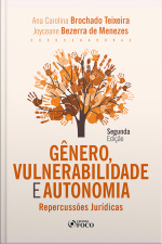 Gênero, Vulnerabilidade E Autonomia: Repercussões Jurídicas